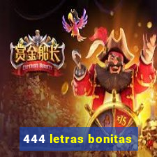 444 letras bonitas